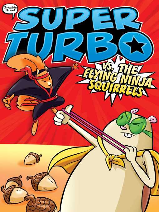 Title details for Super Turbo vs. the Flying Ninja Squirrels by Edgar Powers - Wait list
